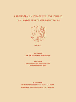 cover image of Über die Wirkungsweise der Erbfaktoren. Bewegungsbedarf der menschlichen Gliedmaßengelenke bei der Arbeit